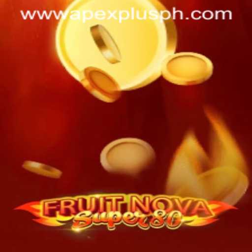 Discover the Exciting World of FruitNovaSuper80: A Thrilling Game with ApexPlus Features